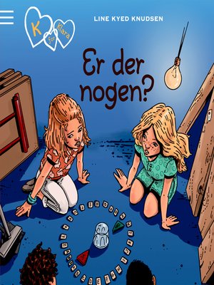 cover image of Er der nogen?--K for Klara 13
